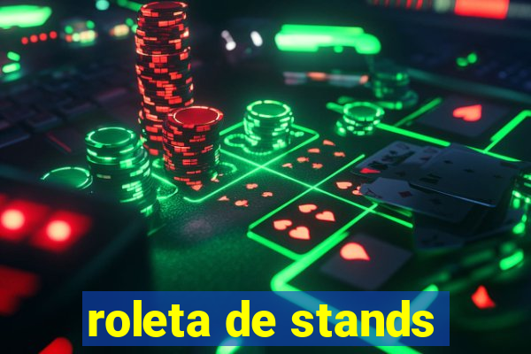 roleta de stands